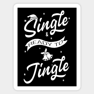 Single and ready to Jingle Sticker